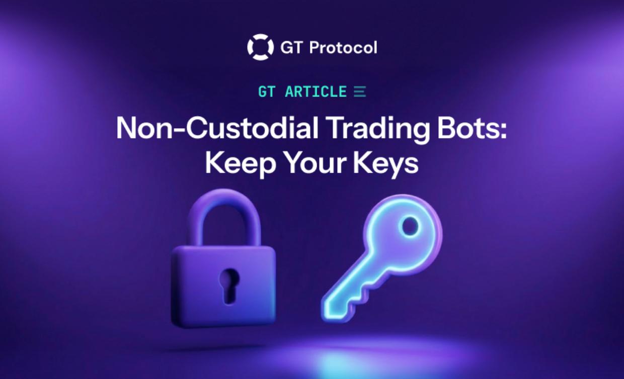 Non-Custodial Trading Bots: Keep Your Keys